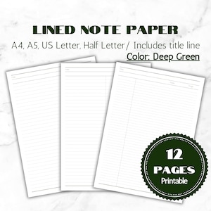 Pode incluir: Três folhas de papel de notas branco com linhas e uma linha de título. O texto na imagem diz "LINED NOTE PAPER" e "Color: Deep Green". Um distintivo circular verde indica "12 PAGES Printable".