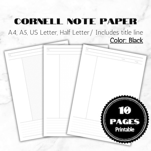 May include: Three white Cornell note papers with black grid and line designs. The text on the image reads "CORNELL NOTE PAPER", "A4, A5, US Letter, Half Letter / Includes title line Color: Black" and "10 PAGES Printable".
