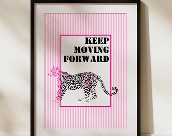 Keep Moving Forward Wall Art – Pink Leopard Printable Poster, Motivational Digital Download