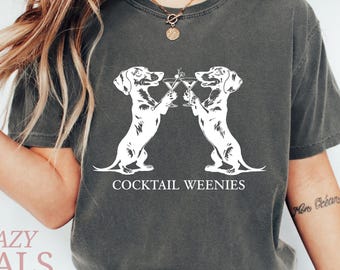 Comfort Colors® Cocktail Weenies Shirt, Funny Dachshund Shirt, Dachshund, Wiener Dog, Doxie, Dachshund Gift, Doxie Mom Tee, Western Dog Gift