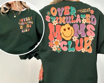 Sudadera del Club de Mamás Sobreestimuladas, Sudadera con capucha para mamás divertidas, Camiseta de mamá de cumpleaños, Sudadera para el Día de la Madre, Camiseta de mamá sobreestimulada, Mamá linda