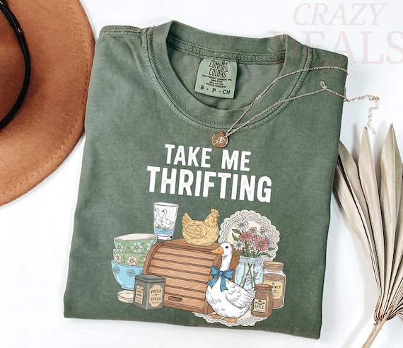 Comfort Colors® Thrifting Shirt Take Me Thrifting Shirt, Sustainable Fashion Shirt, Hunter Gift T-Shirt, Second Hand Shopper Gift Shirt