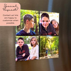 May include: Four square magnets with family photos. The photos include a young man, a young girl, and a scenic outdoor shot. Text in a pink box reads "Special Request? Contact us! We are happy to customize when possible."