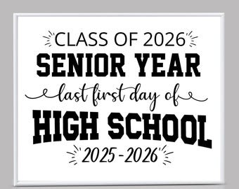 Senior Year 2025 First Day Sign: Printable Back To School Photo Prop (Digital Download)