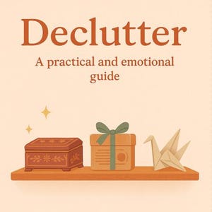 Pode incluir: Ilustração de uma prateleira com uma caixa de madeira, uma caixa de presente com um laço verde e um grou de papel. O texto "Declutter" e "Make space for what matters" são exibidos. O logotipo The Gentle Planner está na parte inferior.