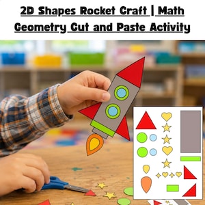 May include: A colorful rocket craft made of 2D shapes, held by a child's hand. The rocket is gray with red fins and blue portholes. The image includes a sheet of various shapes and the text "2D Shapes Rocket Craft | Math Geometry Cut and Paste Activity."
