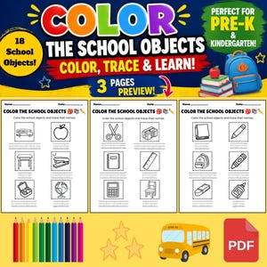 Könnte beinhalten: Ein dreiseitiges Lernaktivitäten-Set mit dem Titel Color The School Objects und dem Text Color, Trace & Learn. Die Seiten enthalten schwarz-weiße Strichzeichnungen von Schulmaterialien wie einem Bus, einem Apfel und einem Rucksack.