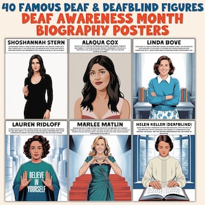 May include: A poster set for Deaf Awareness Month featuring illustrations of famous deaf and deafblind figures. The top banner reads "40 Famous Deaf & Deafblind Figures" and "Deaf Awareness Month Biography Posters". The images include Shoshannah Stern, Alaqua Cox, Linda Bove, Lauren Ridloff, Marlee Matlin, and Helen Keller.