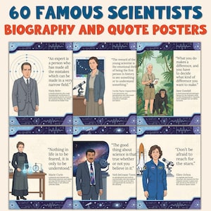 May include: A poster set featuring illustrations and quotes from 60 famous scientists. The design includes portraits of scientists like Niels Bohr, Marie Curie, and Jane Goodall, along with their quotes. The text "60 Famous Scientists Biography and Quote Posters" is at the top.