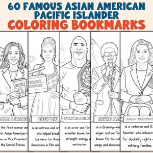 Puede incluir: Marcadores para colorear en blanco y negro con retratos de figuras asiático-americanas e isleñas del Pacífico famosas, incluyendo a Kamala Harris, Lucy Liu, Dwayne Johnson, Bruno Mars y Tammy Duckworth. El texto en la parte superior dice "60 Famous Asian American Pacific Islander Coloring Bookmarks."