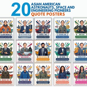 May include: A collection of 20 posters featuring Asian American astronauts, space, and engineering pioneers. Each poster has a portrait, name, and quote. The posters are in a grid layout with a blue "20" at the top left.