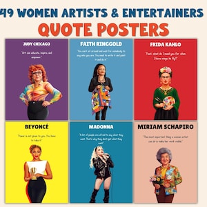 Pode incluir: Um cartaz com seis retratos de artistas e artistas femininas, cada um com uma citação. O cartaz inclui Judy Chicago, Faith Ringgold, Frida Kahlo, Beyoncé, Madonna e Miriam Schapiro. O título diz "49 Mulheres Artistas e Artistas Cartazes de Citações."