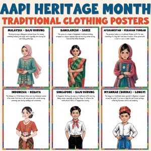 May include: A poster celebrating AAPI Heritage Month features illustrations of traditional clothing from Malaysia, Bangladesh, Afghanistan, Indonesia, Singapore, and Myanmar. Each image is labeled with the country and garment name.