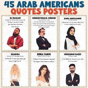 Peut inclure: Ensemble d'affiches "45 Arab Americans Quotes Posters" avec des illustrations d'Américains d'origine arabe notables. Chaque affiche comprend un portrait, un nom, une date de naissance et une citation. Les personnes présentées incluent DJ Khaled, Shakira, et d'autres.