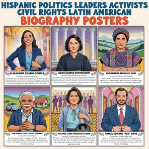 May include: A poster featuring six illustrated portraits of Hispanic leaders and activists. The title reads "Hispanic Politics Leaders Activists Civil Rights Latin American Biography Posters." The portraits include Alexandria Ocasio-Cortez, Sonia Maria Sotomayor, and Rigoberta Menchu Tum.