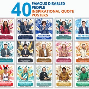 May include: A set of 40 inspirational quote posters featuring famous disabled people. Each poster includes a portrait and a quote. The posters are arranged in a grid, with names like Stephen Hawking and Maya Angelou.