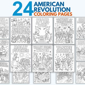 May include: A collection of 24 American Revolution colouring pages featuring black and white line art illustrations. The pages depict historical scenes, figures, and text including A New Nation Is Born, Victory at Yorktown, and Molly Pitcher.