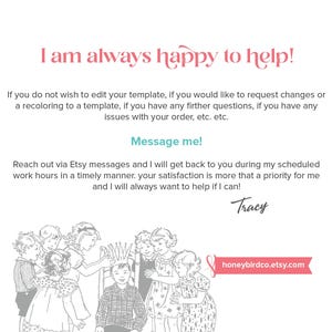May include: White background with text in pink and teal. The text reads "I am always happy to help!" and "Message me!". Below is a black and white illustration of children. The Etsy shop name "honeybirdco.etsy.com" is in a pink banner.