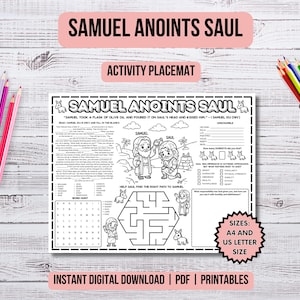 Può includere: Una tovaglietta per attività in bianco e nero intitolata Samuel Anoints Saul che include una ricerca di parole, un labirinto ed esercizi da completare. Il foglio stampabile include illustrazioni di Samuel e Saul, e testo con le dimensioni A4 e US Letter.