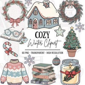May include: A collection of winter-themed clipart illustrations. Includes a cozy house, wreaths, a Christmas tree, a sweater, a stack of books, a candle, and other festive elements. The text "COZY Winter Clipart" is also present.