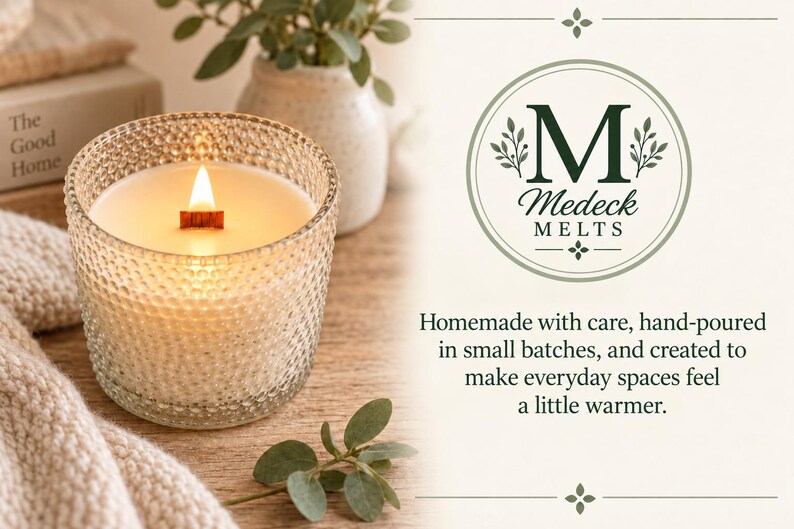 May include: A lit candle in a textured glass container with a wooden wick. The logo reads Medeck Melts, and the text states: Homemade with care, hand-poured in small batches, and created to make everyday spaces feel a little warmer.