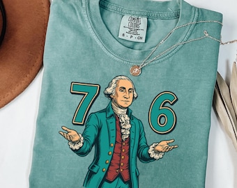 Comfort Colors Six Seven T-Shirt | 6-7 7-6 George Washington Shirt | Funny US History|67 Meme Shirt|Patriotic Teacher Shirt|USA Independence