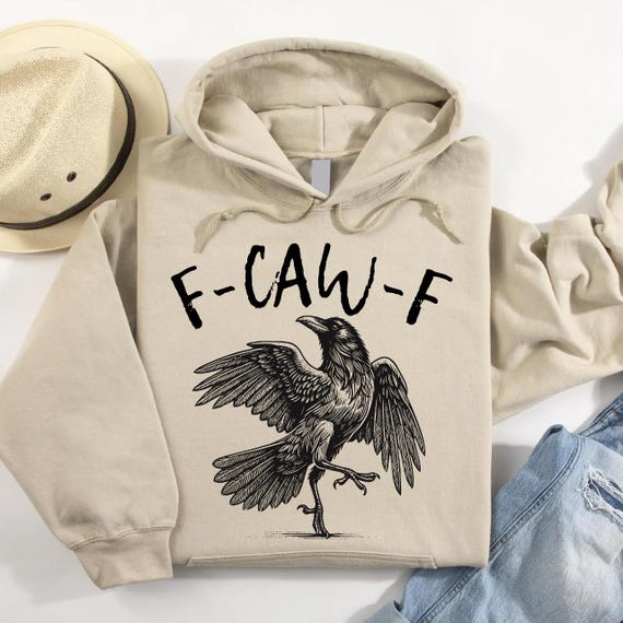 F-Caw-F Funny Crow Hoodie,Black Crow Raven Unisex Hoodie,Funny Sassy Raven Lover Gift,Autumn Style,Nature-Inspired,Fuck Off Hoodie,Sarcastic