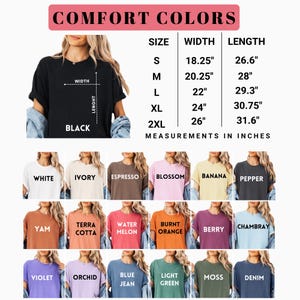 May include: A product image showcasing a variety of t-shirt colors, including white, black, and various shades like berry and denim. The image includes a size chart with measurements in inches, detailing width and length for sizes S to 2XL. The text "COMFORT COLORS" is at the top.