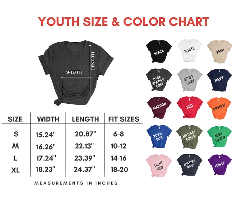 May include: A youth size and color chart displays a dark gray t-shirt with width and length measurements in inches. The chart includes sizes S to XL, with corresponding measurements and fit sizes. Various t-shirt colors are shown.