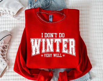 Sudadera «No llevo bien el invierno», Sudadera «Hola invierno», Camiseta «No apto para el invierno», Camiseta divertida para las fiestas, Regalo de invierno para friolentos, Amigo