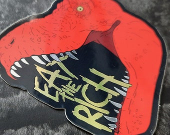 Eat the Rich Sticker, T-Rex Dinosaur Sticker, Socialist Sticker, Anarchy Sticker for Phone, Political Gifts for Leftists, Anti-Capitalist