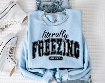 Sudadera "Literalmente Helada", Sudadera "Temporada de Invierno Helado", Sudadera "Muy Bien para el Invierno", Suéter "Cariño, hace frío afuera", Camiseta navideña, Camiseta "Tengo Frío"