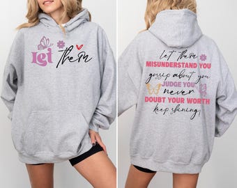 Sudadera con capucha "Déjalos", sudadera inspiradora, suéter con frases positivas, camiseta de salud mental, citas inspiradoras, regalo de amor propio, amor propio "Tú importas".