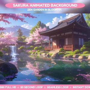Könnte beinhalten: Digitale Illustration eines japanischen Zen-Gartens in voller Blüte, mit einem traditionellen Holzgebäude, einem Wasserfall und einem Teich, der den Himmel und Kirschblüten widerspiegelt. Der Text "SAKURA ANIMATED BACKGROUND" und "ZEN GARDEN IN BLOOM V1" ist oben zu sehen.