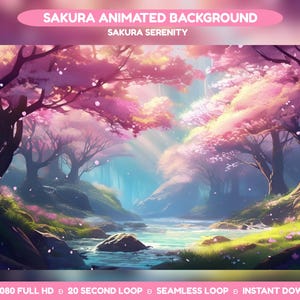 May include: Digital art of a serene landscape with cherry blossom trees in full bloom. The image features a river flowing through a forest with pink and purple hues, and the text "SAKURA ANIMATED BACKGROUND" and "SAKURA SERENITY".