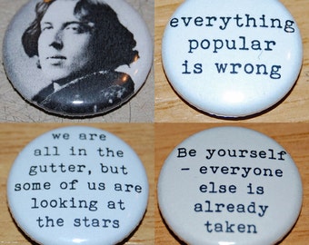 /"WE ARE ALL IN THE GUTTER/" OSCAR WILDE QUOTE 25MM 1 INCH BUTTON BADGE