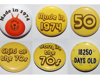 Made in 1974 Badge 25mm / 1 inch Fiftieth/50th Birthday - Party - Gift