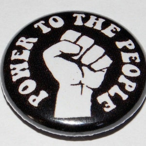 Power to the People Button Badge 25mm / 1 inch Retro Hippy Punk Fist Anarchy