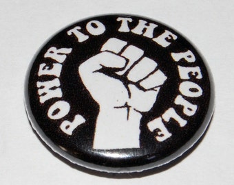 Power to the People Button Badge 25mm / 1 inch Retro Hippy Punk Fist Anarchy