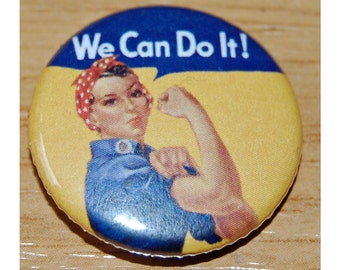 We can do it! Rosie the Riveter Button Badge 25mm / 1 inch Feminist/Feminism Riot Grrl