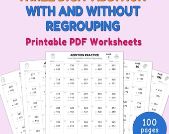Three Digit Addition Worksheets, Addition With and Without Regrouping, Printable Math for Kids Grade 2, Grade 2 Math, 3-Digit Addition
