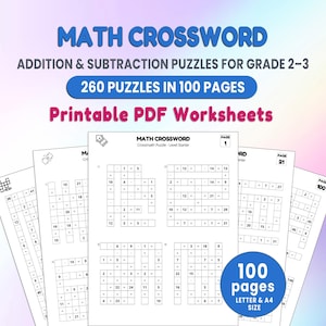 May include: Printable PDF worksheets featuring math crossword puzzles for grades 2-3. The worksheets include addition and subtraction problems. The image shows a stack of 100 pages with 260 puzzles. The pages are letter size.