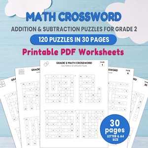 May include: Printable PDF worksheets for Grade 2 math, featuring addition and subtraction crossword puzzles. The worksheets include 120 puzzles across 30 pages. The image shows sample pages with math problems and the text "MATH CROSSWORD".