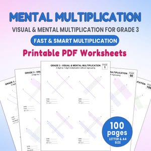 May include: Printable PDF worksheets for Grade 3 mental multiplication. The worksheets feature visual and mental multiplication problems. The image includes the text "Mental Multiplication", "Visual & Mental Multiplication for Grade 3", and "Fast & Smart Multiplication". The worksheets are 100 pages and letter & A4 size.