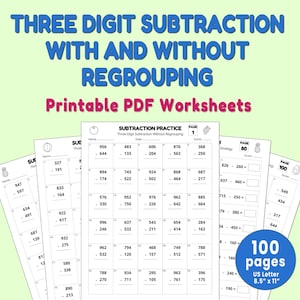 May include: Printable PDF worksheets for three-digit subtraction, with and without regrouping. The worksheets include subtraction practice problems and are designed for educational use. The image shows multiple pages with problems and a 100-page count.
