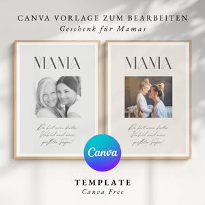 Op de afbeelding: Twee ingelijste prints met het woord "MAMA" boven zwart-wit foto's. De prints hebben een lichtbeige achtergrond en een houten lijst. De tekst "Da bist mein bester Vorbild and mein größter Segen!" staat eronder. Het Canva-logo staat in het midden.