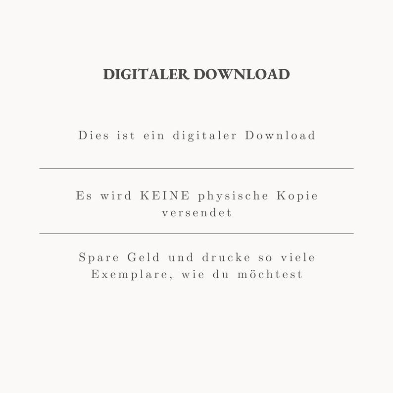 Peut inclure: Fond blanc avec le texte "DIGITALER DOWNLOAD". Le texte ci-dessous indique "Dies ist ein digitaler Download", "Es wird KEINE physische Kopie versendet" et "Spare Geld und drucke so viele Exemplare, wie du m&ouml;chtest".