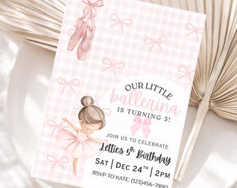 May include: A pink and white invitation card for a ballerina's 5th birthday. The card features a watercolor illustration of a ballerina, ballet shoes, and bows. The text reads "Our Little Ballerina is turning 5!" and includes party details.