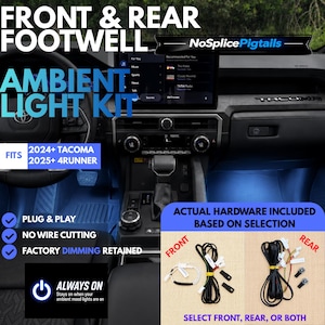 Front or Rear Footwell Ambient Light Kit 2024-2026 Tacoma, Land Cruiser / 2025-2026 4Runner