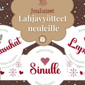 May include: A festive, brown and white graphic with text in Finnish. The design includes the words "Jouluiset Lahjavyötteet neuleille", "Villasukat", "Lapasel", and "Sinulle", along with heart and snowflake illustrations.